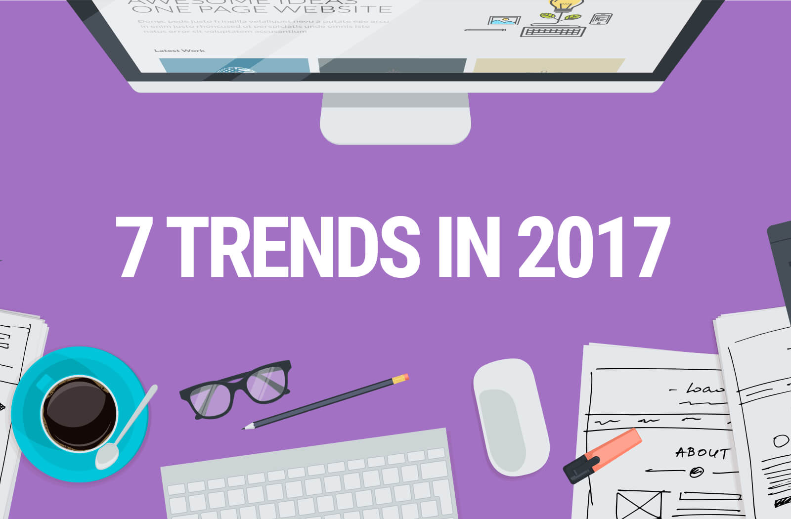 7-web-design-trends-look-2017