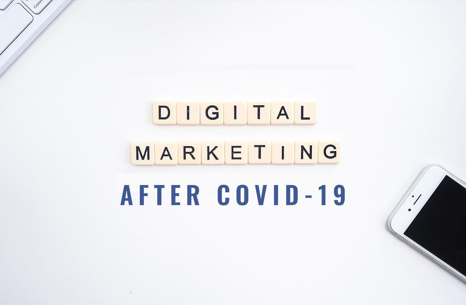 5-Tips-to-Guide-Your-Digital-Marketing-Strategy-After-COVID-19